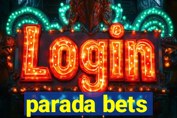 parada bets